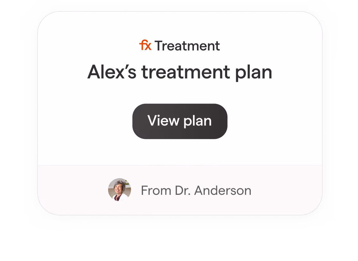 Receive a treatment plan